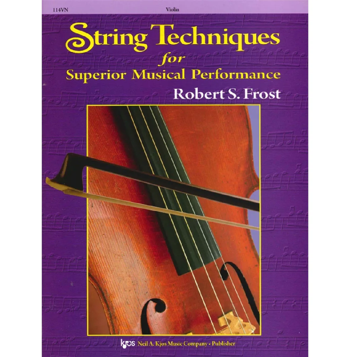 Kjos 114VN String Techniques for Superior Musical Performance - Violin