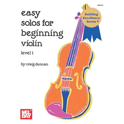 Mel Bay 94582 Easy Solos for Beginning Violin, Level 1